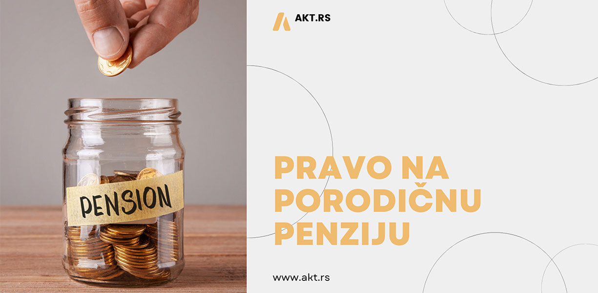 Pravo na porodičnu penziju – ko ima pravo?
